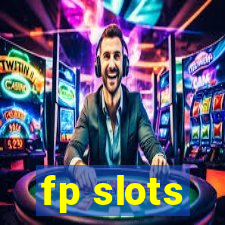 fp slots